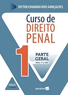 CURSO DE DIREITO PENAL - VOL 1 - 7° EDIÇAO 2023: PARTE GERAL: VOLUME 1 (PRODUTO NOVO)