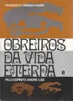 OBREIROS DA VIDA ETERNA (PRODUTO USADO - MUITO BOM)