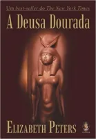 A DEUSA DOURADA (PRODUTO USADO - MUITO BOM)