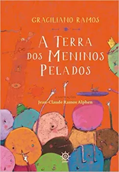 A TERRA DOS MENINOS PELADOS (PRODUTO USADO - MUITO BOM)
