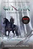 A SENHORA DO LAGO - THE WITCHER - A SAGA DO BRUXO GERALT DE RIVIA (CAPA GAME): A SAGA DO BRUXO GERALT DE RIVIA - VOLUME UNICO: 7 (PRODUTO NOVO)