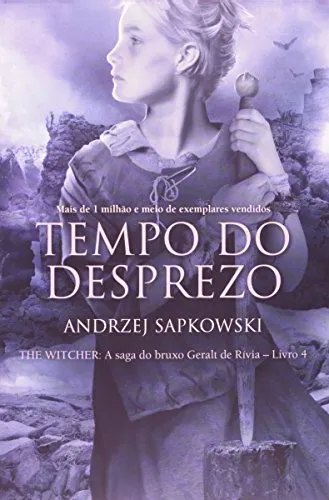 TEMPO DO DESPREZO - THE WITCHR - A SAGA DO BRUXO GERALT DE RIVIA: 4 (PRODUTO NOVO)