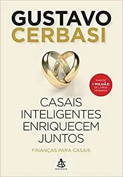 CASAIS INTELIGENTES ENRIQUECEM JUNTOS FINANÇAS PARA CASAIS (PRODUTO USADO - MUITO BOM)