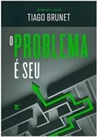 O PROBLEMA E SEU (PRODUTO NOVO)