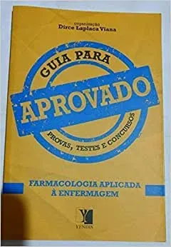 FARMACOLOGIA APLICADA A ENFERMAGEM- APROVADO GUIA PARA PROVAS TESTES E CONCURSOS. (PRODUTO USADO - MUITO BOM)