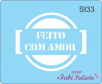 ST33  Stencil Carimbo Feito com amor
