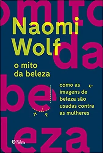 O MITO DA BELEZA: COMO AS IMAGENS DE BELEZA SAO USADAS CONTRA AS MULHERES (PRODUTO USADO - COMO NOVO)