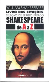 LIVRO DAS CITAÇOES SELEÇAO SERGIO FARACO SHAKESPEARE DE A A Z (PRODUTO NOVO)