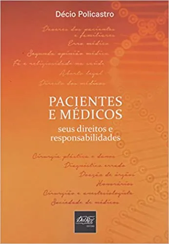 PACIENTES E MEDICOS. SEUS DIREITOS E RESPONSABILIDADE (PRODUTO NOVO)