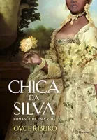 CHICA DA SILVA- ROMANCE DE UMA VIDA (PRODUTO USADO - BOM)