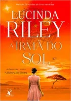 A IRMA DO SOL ( AS SETE IRMAS - LIVRO 6): A HISTORIA DE ELECTRA (PRODUTO USADO - MUITO BOM)