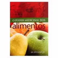 O PODER MEDICINAL DOS ALIMENTOS (PRODUTO USADO - COMO NOVO)