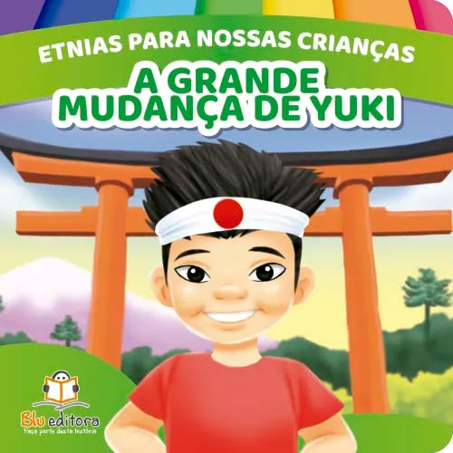Etnias Para Nossas Crianças – A Grande Mudança de Yuki Imagem