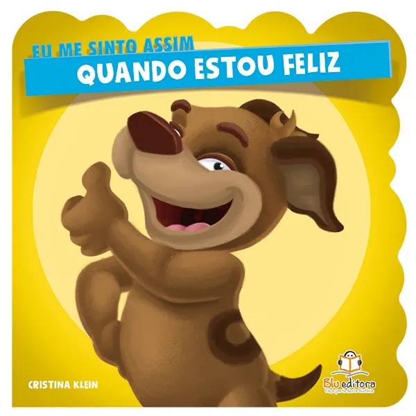 Eu me sinto assim: Quando estou Feliz