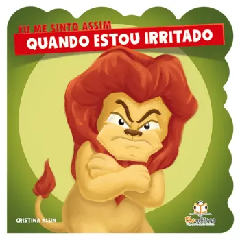 Eu me sinto assim: Quando estou Irritado