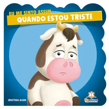 Eu me sinto assim: Quando estou Triste