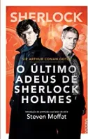 O ULTIMO ADEUS DE SHERLOCK HOLMES (PRODUTO USADO - MUITO BOM)