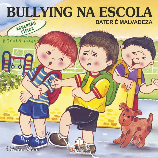 Bullying na Escola: Bater é malvadeza  - (Agressão Física) Imagem