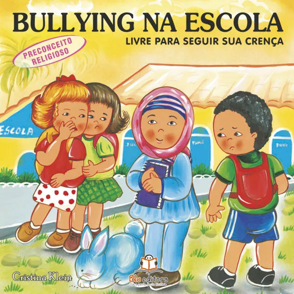 Bullying na Escola: Livre para seguir sua crença - (Preconceito Religioso)