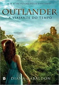A VIAJANTE DO TEMPO (OUTLANDER - VOLUME 1) (PRODUTO USADO - MUITO BOM)