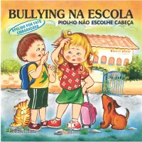 Bullying na Escola: Piolho não escolhe cabeça - (Apelido por fato embaraçoso)