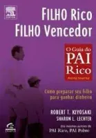 FILHO RICO FILHO VENCEDOR O GUIA DO PAI RICO (PRODUTO USADO - MUITO BOM)