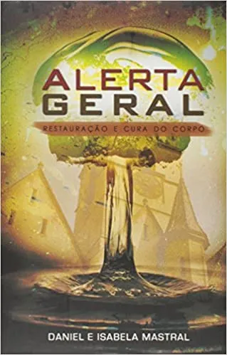 ALERTA GERAL. RESTAURAÇAO E CURA DO CORPO (PRODUTO USADO - MUITO BOM)
