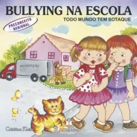 Bullying na Escola: Todo mundo tem sotaque - (Preconceito Regional)