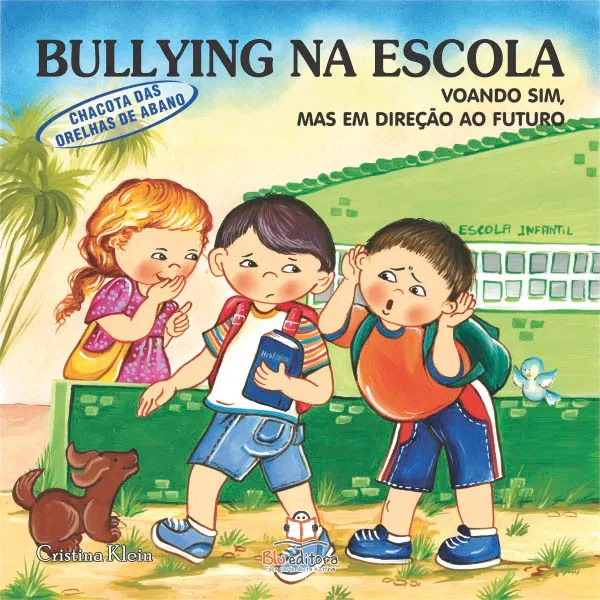 Bullying na Escola: Voando sim, mas em direção ao futuro - (Chacota das orelhas de abano) Imagem