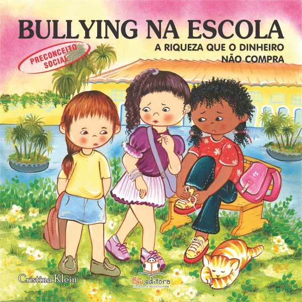 Bullying na Escola: A riqueza que o dinheiro não compra - (Preconceito Social)
