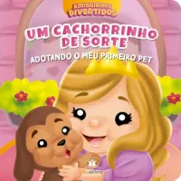 Amiguinhos Divertidos – Adotando o meu 1° Pet