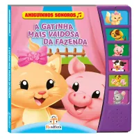 Amiguinhos Sonoros – A Gatinha Mais Vaidosa Da Fazenda