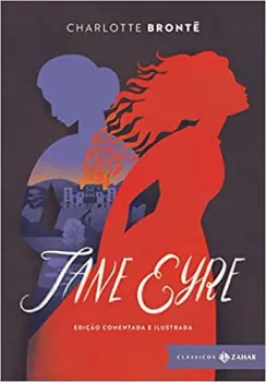 JANE EYRE: EDIÇAO COMENTADA E ILUSTRADA: UMA AUTOBIOGRAFIA (PRODUTO NOVO)