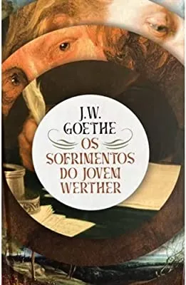 OS SOFRIMENTOS DO JOVEM WERTHER (PRODUTO USADO - MUITO BOM)