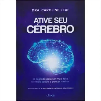LIVRO ATIVE SE CEREBRO CAROLINE LEAF (PRODUTO USADO - MUITO BOM)
