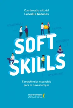 SOFT SKILLS - COMPETENCIAS ESSENCIAIS PARA OS NOVOS TEMPOS (PRODUTO USADO - MUITO BOM)