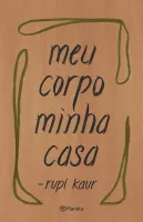 MEU CORPO MINHA CASA: (POESIA URBANA) (PRODUTO USADO - COMO NOVO)