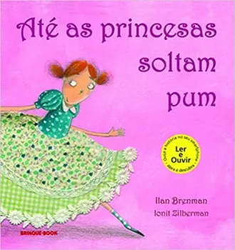 ATE AS PRINCESAS SOLTAM PUM (PRODUTO USADO - MUITO BOM)