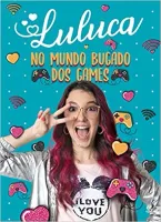 LULUCA - NO MUNDO BUGADO DOS GAMES (PRODUTO NOVO)