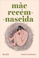 MAE RECEM-NASCIDA (PRODUTO NOVO)