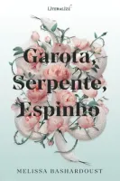 GAROTA, SERPENTE, ESPINHO - MELISSA BASHARDOUST (PRODUTO NOVO)