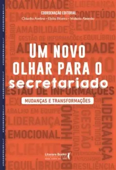 UM NOVO OLHAR PARA O SECRETARIADO: MUDANÇAS E TRANSFORMAÇOES (PRODUTO NOVO)