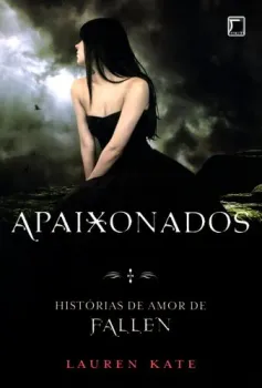 APAIXONADOS - SERIE FALLEN (PRODUTO USADO - BOM)