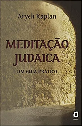 MEDITAÇAO JUDAICA: UM GUIA PRATICO (PRODUTO USADO - MUITO BOM)