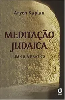 MEDITAÇAO JUDAICA: UM GUIA PRATICO (PRODUTO USADO - MUITO BOM)