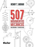 507 MOVIMENTOS MECANICOS: MECANISMOS E DISPOSITIVOS (PRODUTO NOVO)