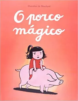 O PORCO MAGICO (PRODUTO USADO - MUITO BOM)