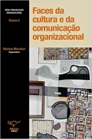 FACES DA CULTURA E DA COMUNICAÇAO ORGANIZACIONAL (PRODUTO NOVO)
