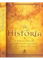 A HISTORIA A BIBLIA CONTADA COMO UMA SO HISTORIA DO COMEÇO AO FIM (PRODUTO USADO - BOM)