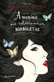A MENINA QUE COLECIONAVA BORBOLETAS CRONICAS (PRODUTO USADO - MUITO BOM)